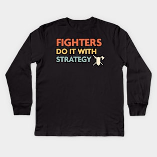 Fighters Do It With Strategy, DnD Fighter Class Kids Long Sleeve T-Shirt